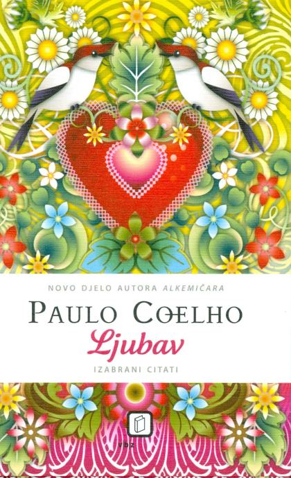 Paulo Coelho: LJUBAV - Izabrani citati