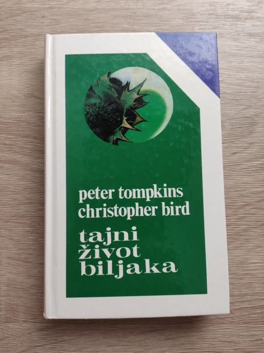 Peter Tompkins, Christopher Bird - Tajni život biljaka