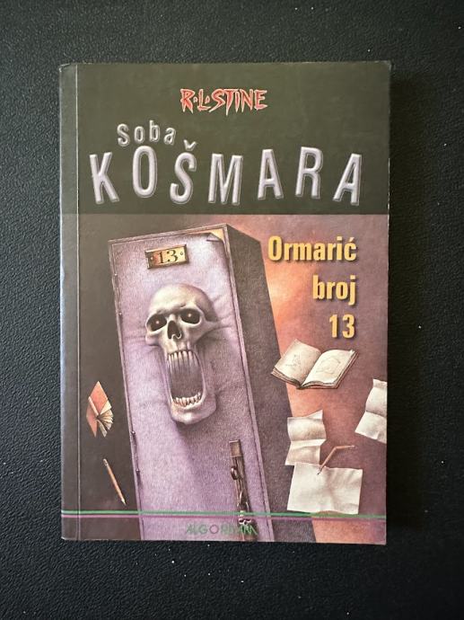 R.L. Stine - SOBA KOŠMARA : ORMARIĆ BROJ 13