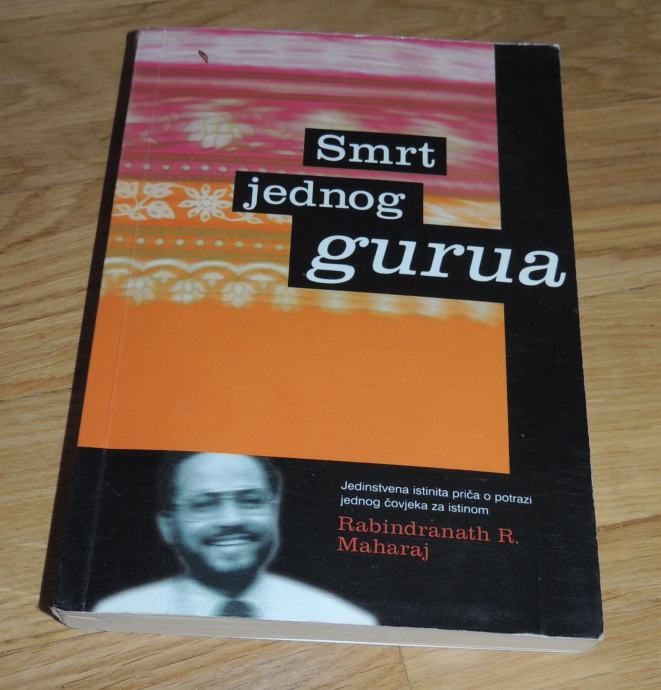 Rabindranath R. Maharaj : SMRT JEDNOG GURUA