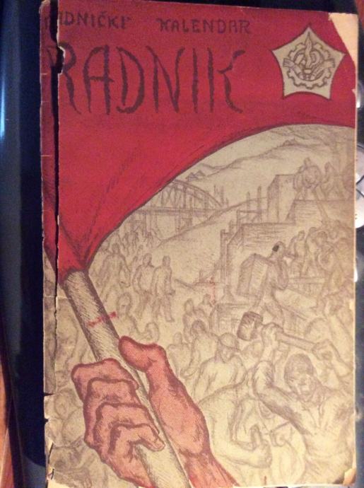 RADNIČKI KALENDAR, RADNIK, ZA 1946. GODINU, 1946. SARAJEVO