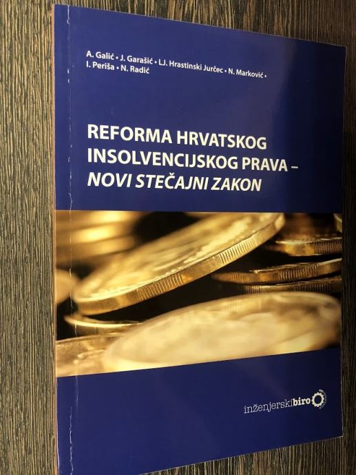 REFORMA HRVATSKOG INSOLVENCIJSKOG PRAVA - NOVI STEČAJNI ZAKON