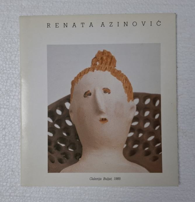 Renata Azinović. Galerija Buljat. Katalog izložbe. 1989.