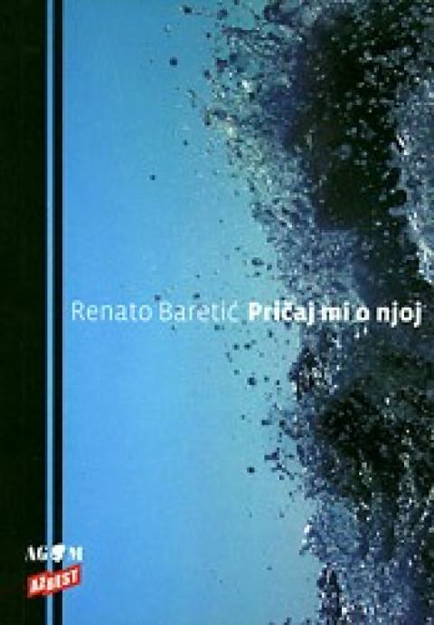 Renato Baretić: Pričaj mi o njoj