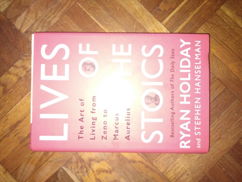 Ryan Holiday & Stephen Hanselman, Lives of the stoics