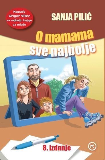 Sanja Pilić: O mamama sve najbolje