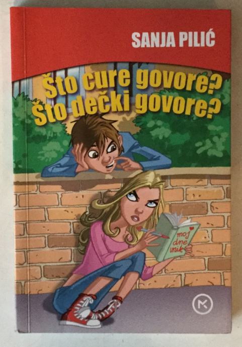 Sanja Pilić: Što cure govore? Što dečki govore?