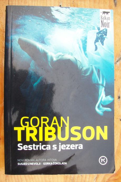 SESTRICA S JEZERA - Goran Tribuson