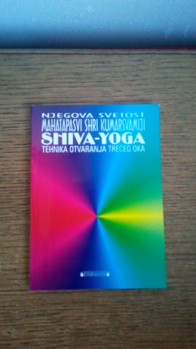 Shiva Yoga - tehnika otvaranja trećeg oka