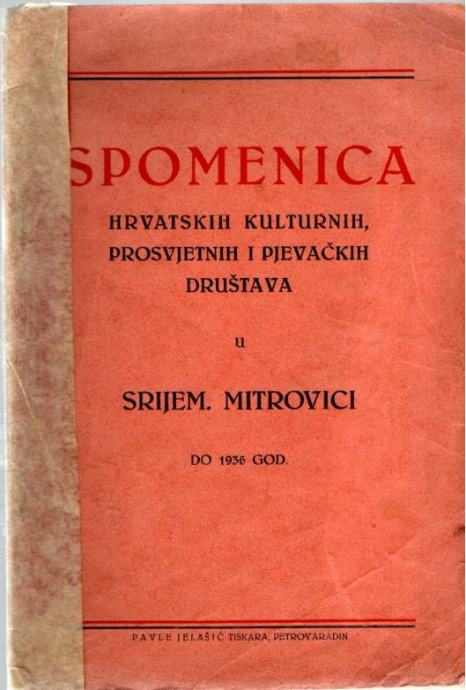 SPOMENICA HRVATSKIH KULTURNIH, PROSVJETNIH I PJEVAČKIH DRUŠTAVA U SRIJ