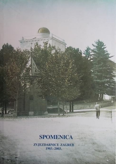 Spomenica Zvjezdarnice Zagreb 1903.- 2003.