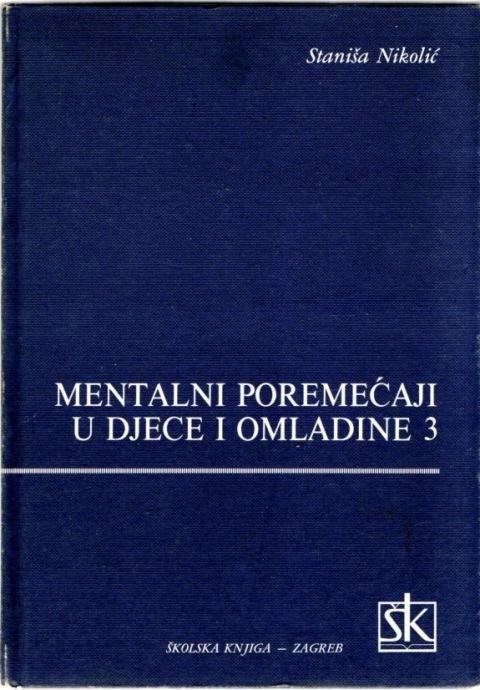 StaniŠa NikoliĆ Mentalni PoremeĆaji U Djece I Omladine 3 8253