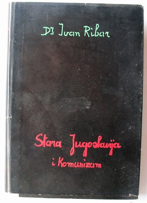 STARA JUGOSLAVIJA I KOMUNIZAM Dr Ivan Ribar