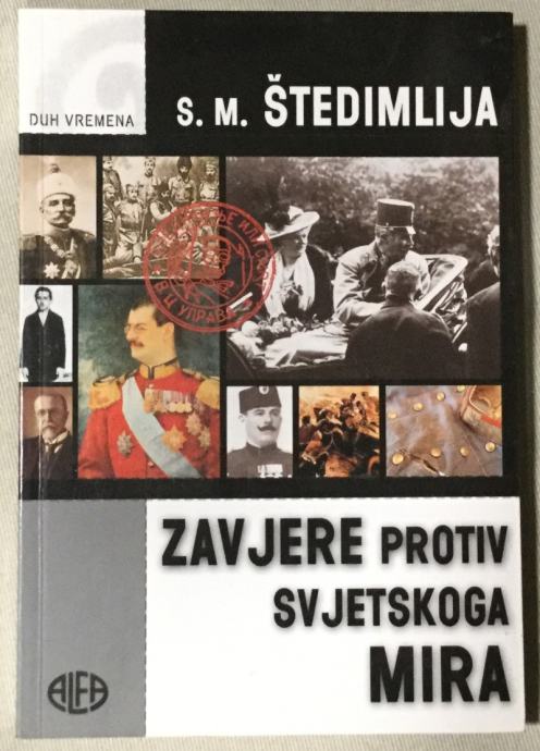 Štedimlija S. M.: Zavjere protiv svjetskoga mira