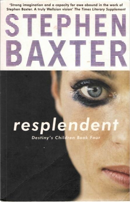 Stephen Baxter: RESPLENDENT