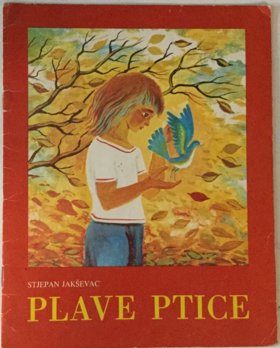 Stjepan Jakševac: Plave ptice