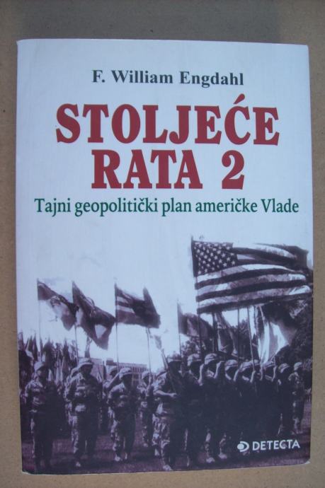 STOLJEĆE RATA 2 - William F. Engdahl