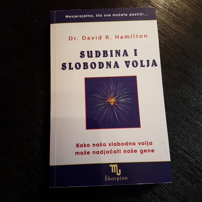 Sudbina i slobodna volja, David R. Hamilton