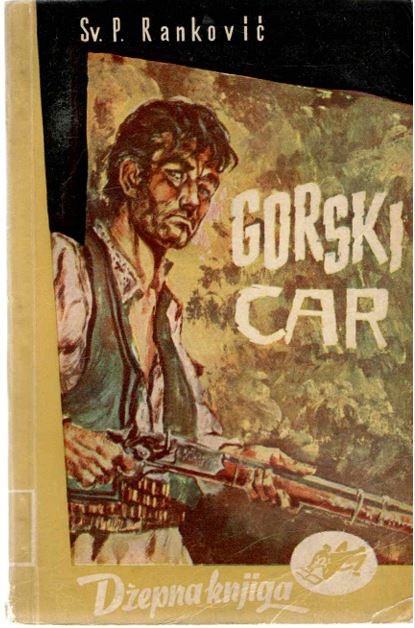 Svetolik P. Ranković: GORSKI CAR