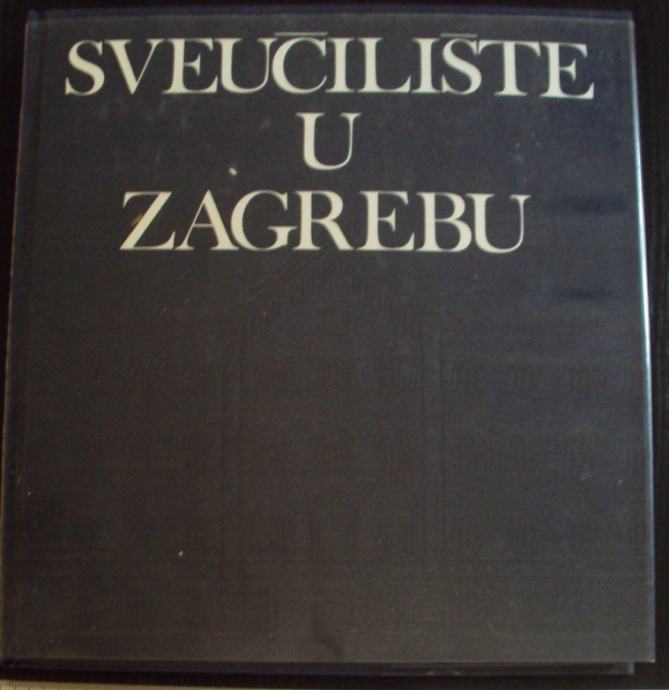 SVEUČILIŠTE U ZAGREBU 1979 - Monografija