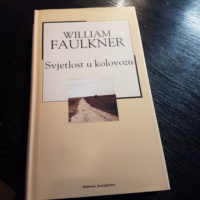 SVJETLOST U KOLOVOZU - William Faulkner