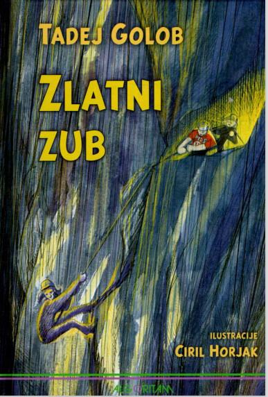 Tadej Golob: Zlatni zub