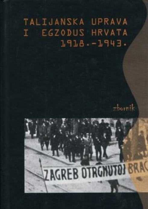 Talijanska uprava i egzodus Hrvata 1918-1943