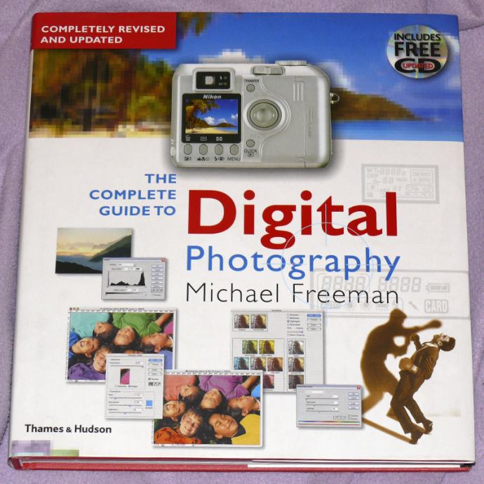 The Complete Guide to Digital Photography