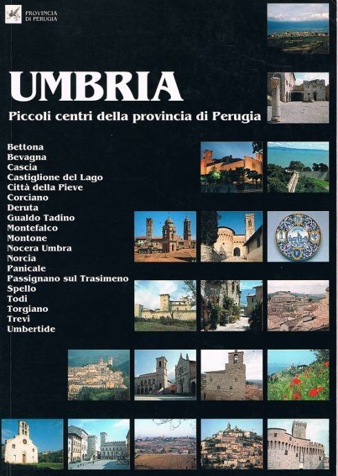 Umbria :  piccoli centri della provincia di Perugia