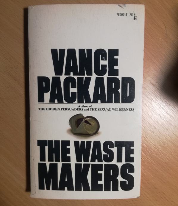 Vance Packard: The waste makers