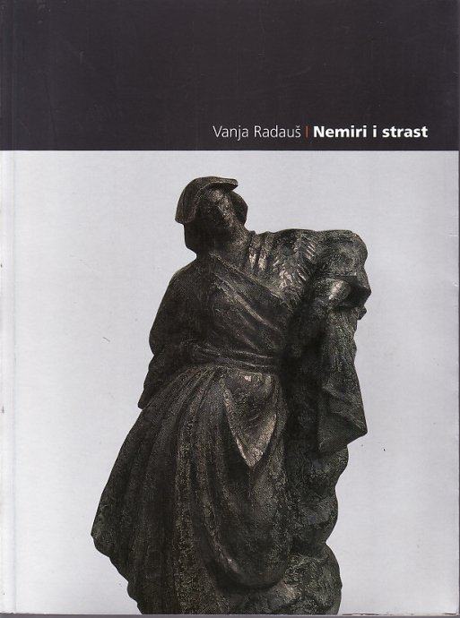 VANJA RADAUŠ : NEMIRI I STRAST / Radauš - galerija suvr. umj. Zg 1964