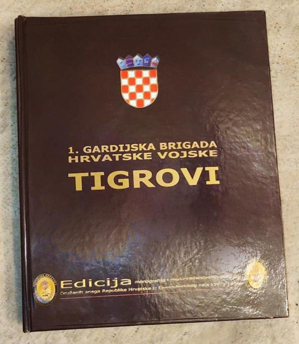 Velika monografija 1. gardijske brigade HV TIGROVI