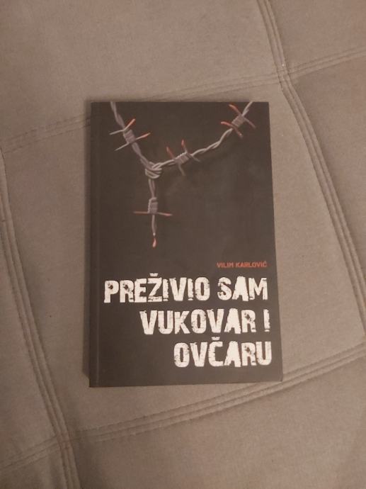 Vilim Karlović: Preživio sam Vukovar i Ovčaru