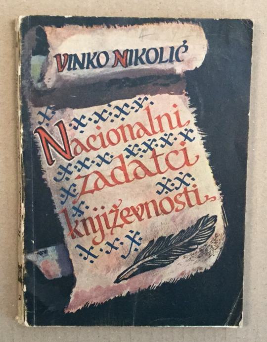 VINKO NIKOLIĆ   : NACIONALNI ZADATCI KNJIŽEVNOSTI