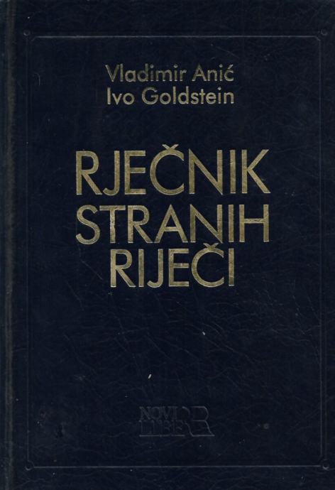 Vladimir Anić: Ivo Goldstein: Rječnik stranih riječi