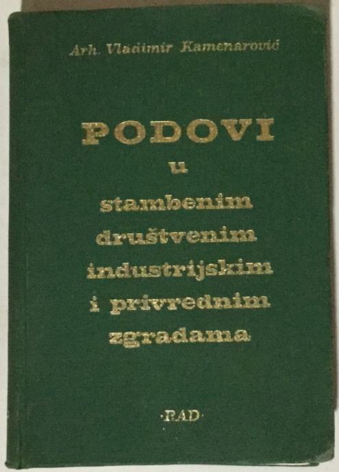 Vladimir Kamenarović: Podovi u stambenim, društvenim, industrijskim i