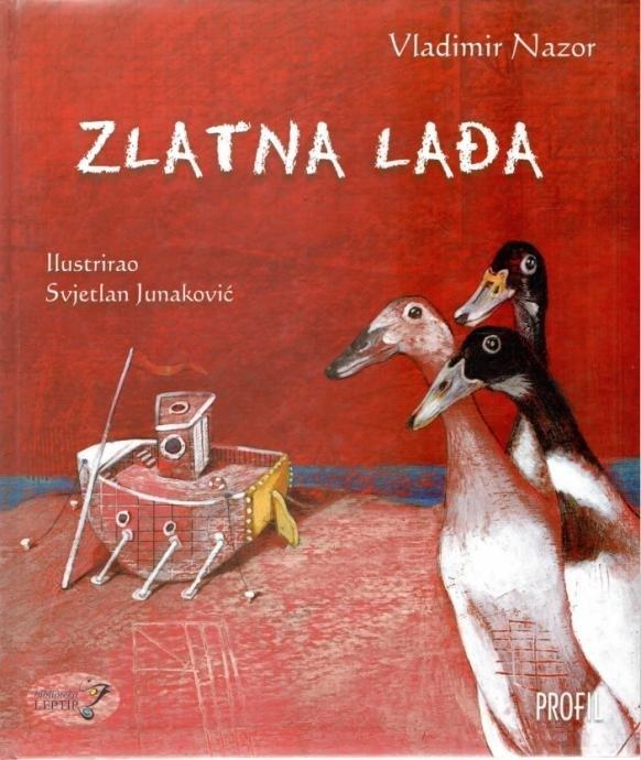 Vladimir Nazor : Zlatna lađa