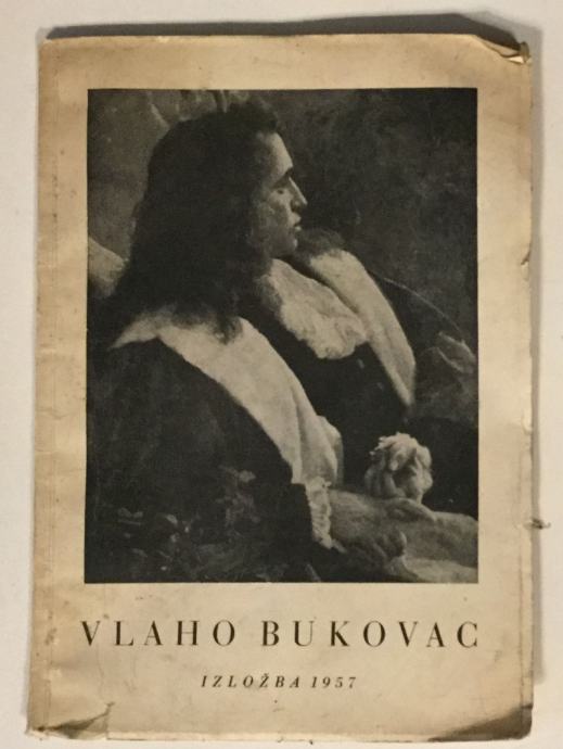 VLAHO BUKOVAC : IZLOŽBA 1957.