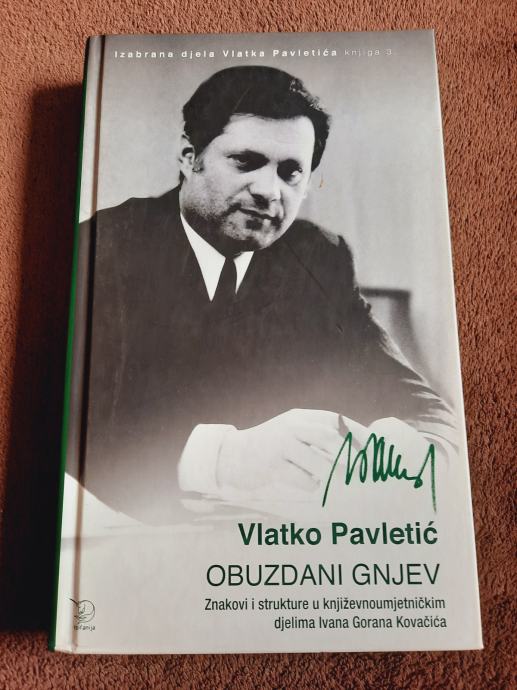 Vlatko Pavletić : OBUZDANI GNIJEV