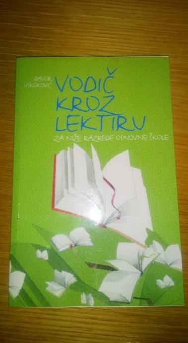 Vodič kroz lektiru za niže razrede osnovne škole / Davor Uskoković