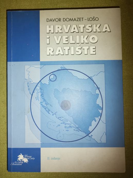 Hrvatska i veliko ratište     Davor Domazet-Lošo