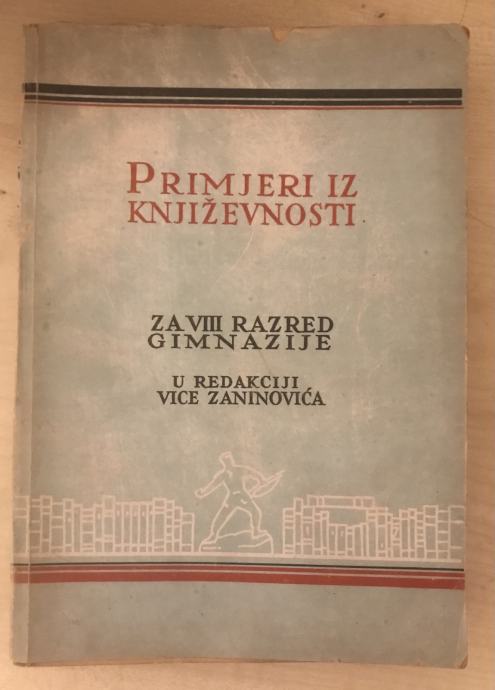 Zaninović,Vice ; Primjeri iz književnosti-za VIII razred gimnazije