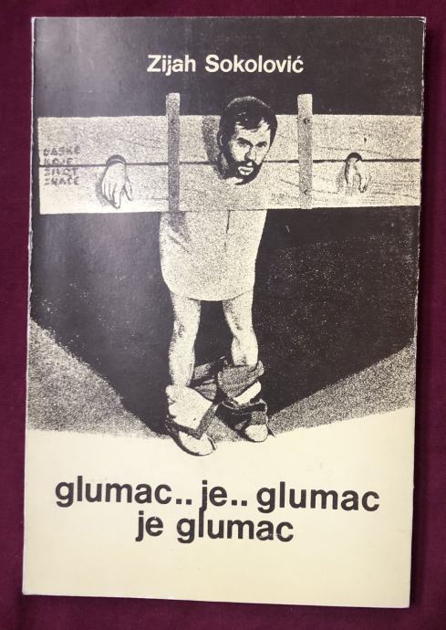 ZIJAH SOKOLOVIĆ - GLUMAC JE...GLUMAC JE...GLUMAC