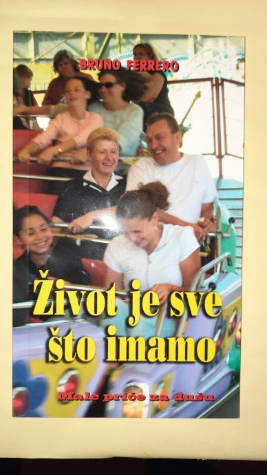 Život je sve što imamo - Bruno Ferrero