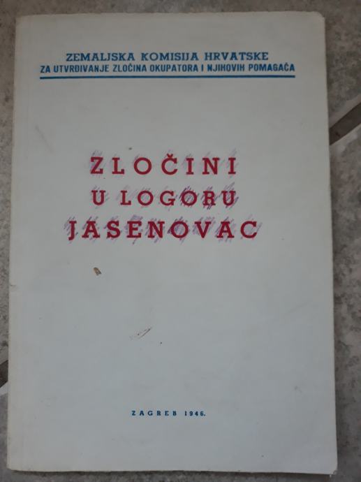 Zločini u logoru Jasenovac reprint 1980 (original 1946)