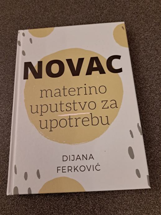 NOVAC materino uputstvo za upotrebu, Dijana Ferković