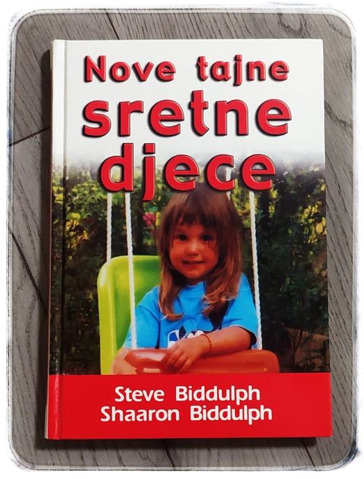 Nove tajne sretne djece Steve i Shaaron Biddulph