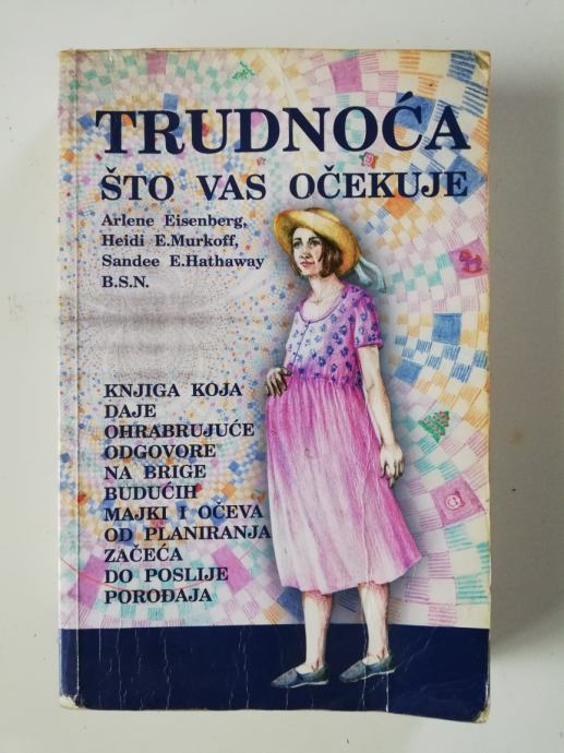 Trudnoća što vas očekuje, Eisenberg, Murkoff, Hathaway