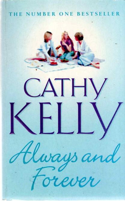 Cathy Kelly: Always and Forever