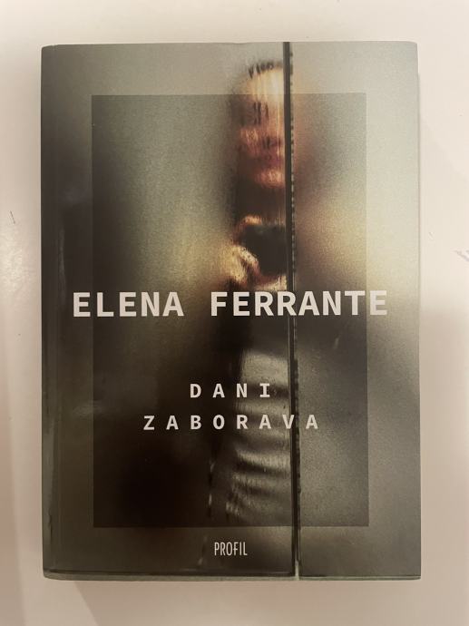 Elena Ferrante - Dani zaborava